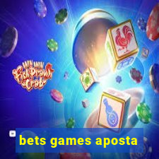 bets games aposta